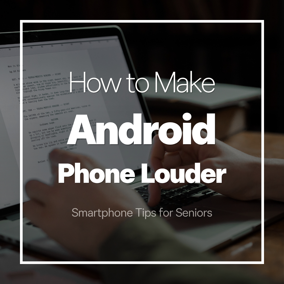 How to Make an Android Phone Louder for Seniors (Ringer, Call & Notifications Fixed)