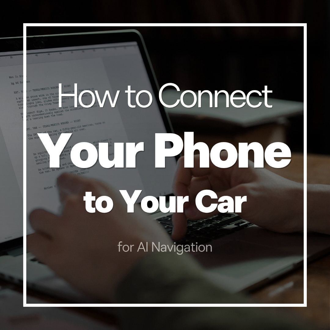 How to Connect Your Phone to Your Car for AI Navigation