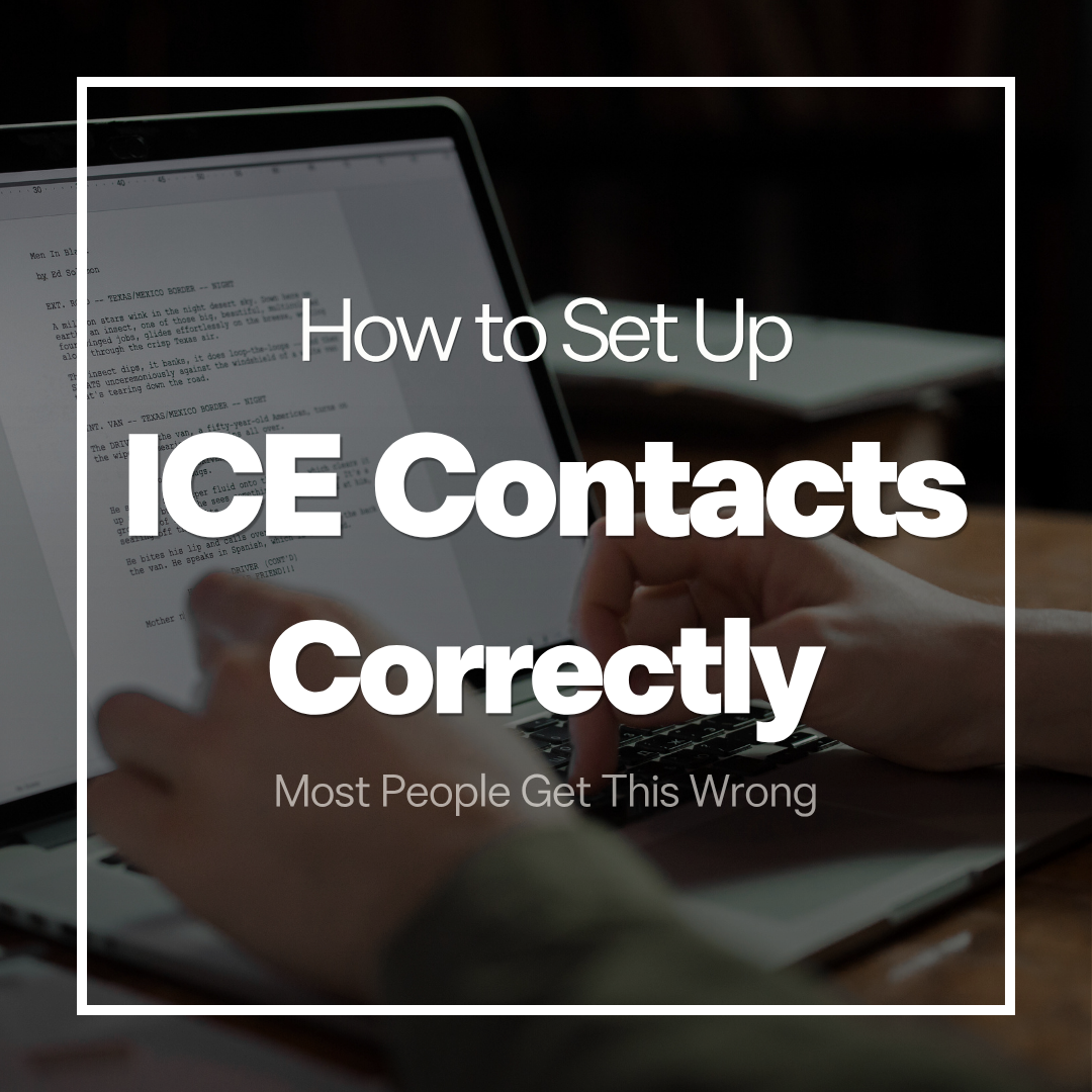 How to Set Up ICE Contacts Correctly (Most People Get This Wrong)
