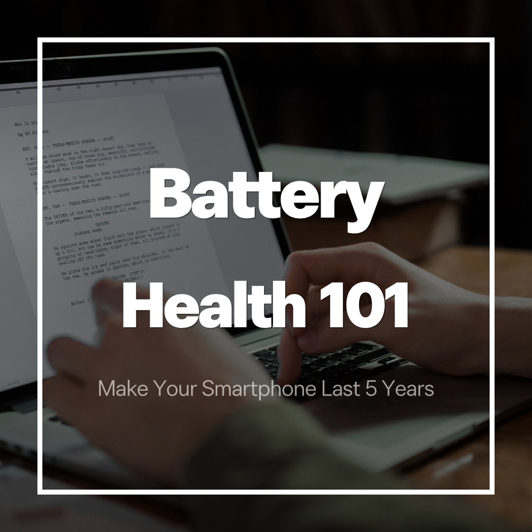 Battery Health 101: How to Make Your Smartphone Last 5 Years.