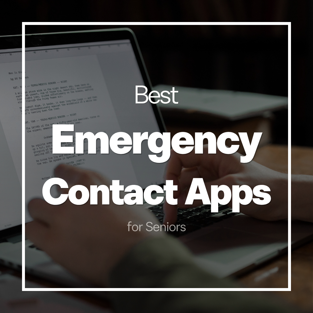 Best Emergency Contact Apps for Seniors Living Alone 2026