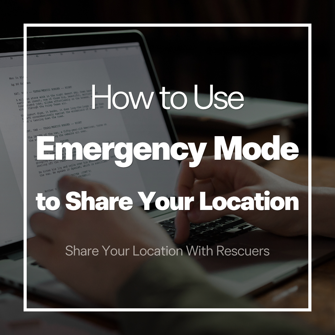 How to Use Emergency Mode to Share Your Location With Rescuers