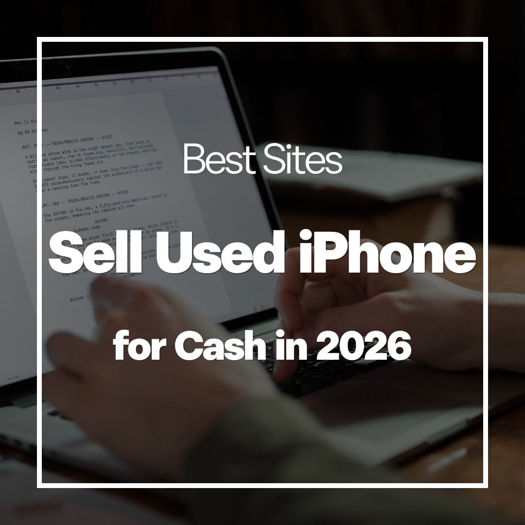 Best Sites to Sell Your Used iPhone for Cash in 2026